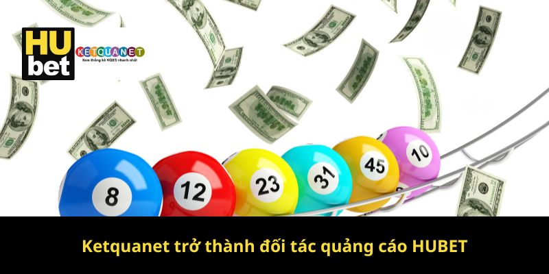 Ketquanet trở thành đối tác quảng cáo HUBET